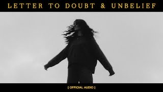 Letter To Doubt And Unbelief