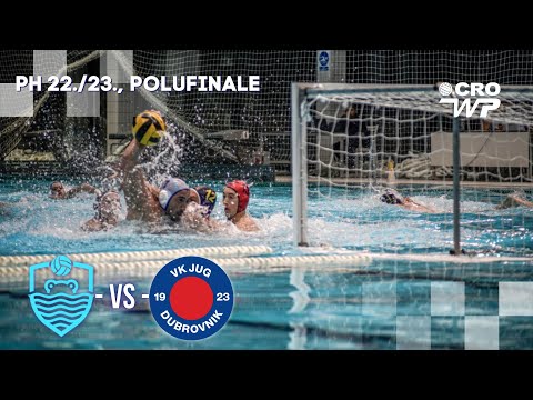 PH 22/23, polufinale - HAVK Mladost vs VK Jug Adriatic Osiguranje