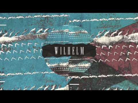 Wilhelm - Light Up Your Mind