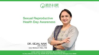 Sexual Reproductive Health Day Awareness (In Hindi) | Dr Sejal Naik - DAY