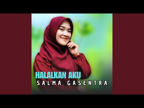 Halalkan Aku