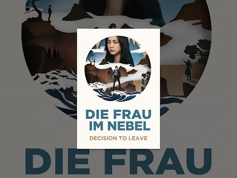 Die Frau im Nebel - Decision to leave