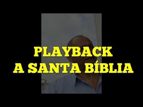 PLAYBACK A SANTA BÍBLIA-499 HARPA CRISTÃ