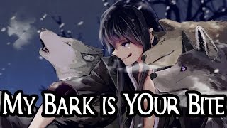 My Bark is Your Bite [Blaenavon] - Nightcore
