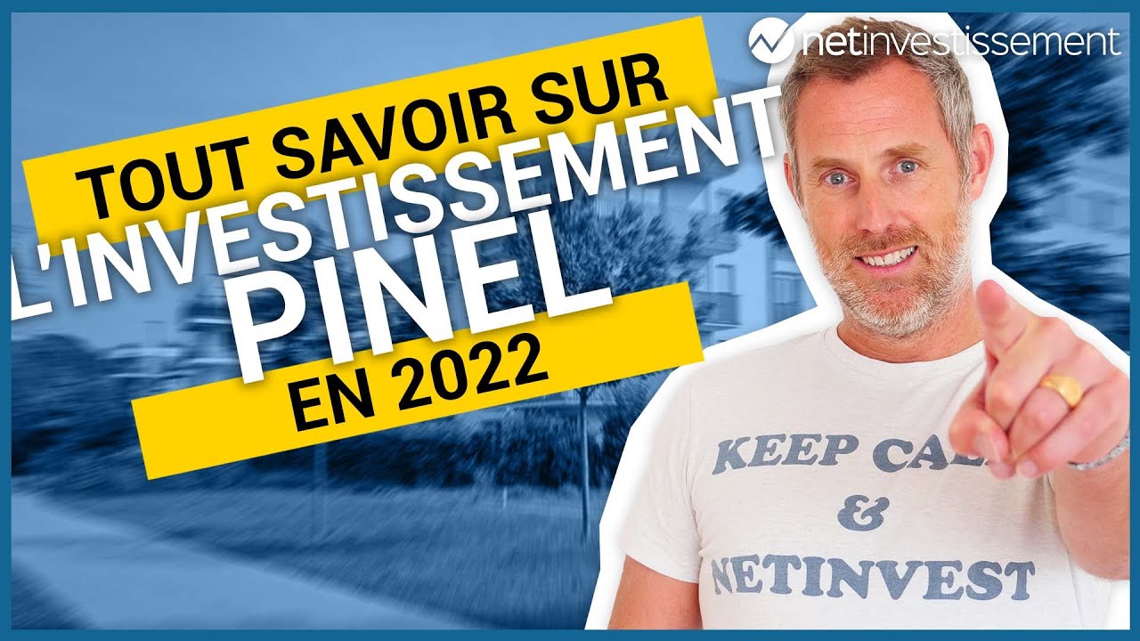 Tout savoir sur l'investissement Pinel en 2022 | Netinvestissement