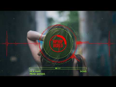 Lil K Vant - Signs (prod. Sahara)