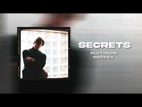 PLVTINUM, NEFFEX - Secrets | [1 Hour Version]