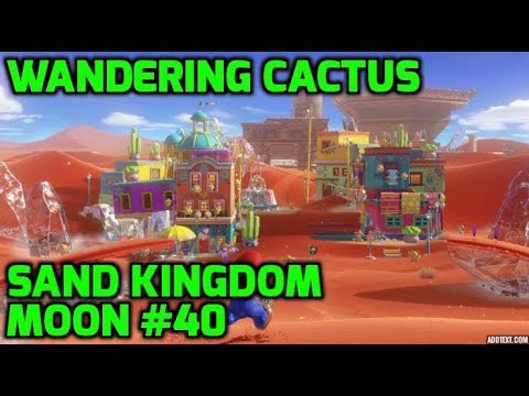 Super Mario Odyssey - Sand Kingdom Moon #40 - Wandering Cactus