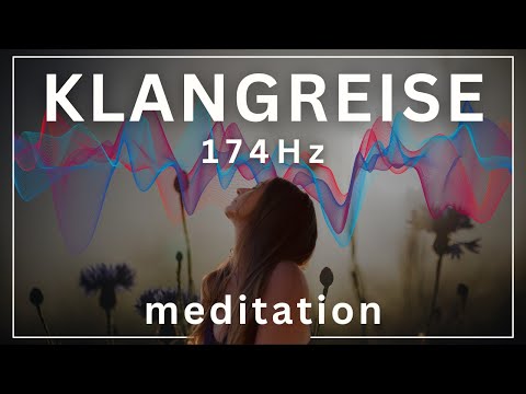 60 Min Klangreise ✨🎶 Sound Meditation 🎶 Positive Energie, innere Ruhe & tiefe Entspannung 174Hz