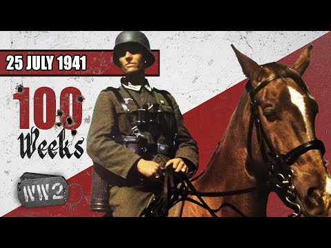 100 - The Wehrmacht - an Army on Horseback - WW2 - July 25 1941