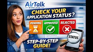 How to Check Your AirTalk Wireless Application Status (Step-by-Step Guide 2026)