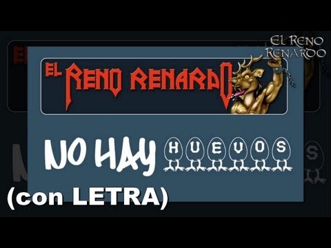 EL RENO RENARDO - No Hay Huevos (Videolyric by Azzurro)