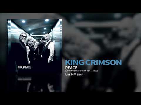 Videoclip de Peace (Live in Vienna, 1 December 2016) — King Crimson