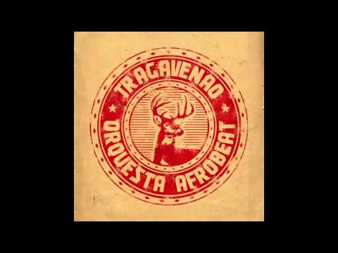 TRAGAVENAO Orquesta Afrobeat - Ñapa Caramelo