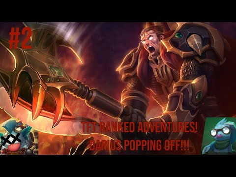 TFT Ranked Adventures #2|THREE STAR DARIUS 5 MAN DUNK POP OFF!!!|Set 3 Galaxies!