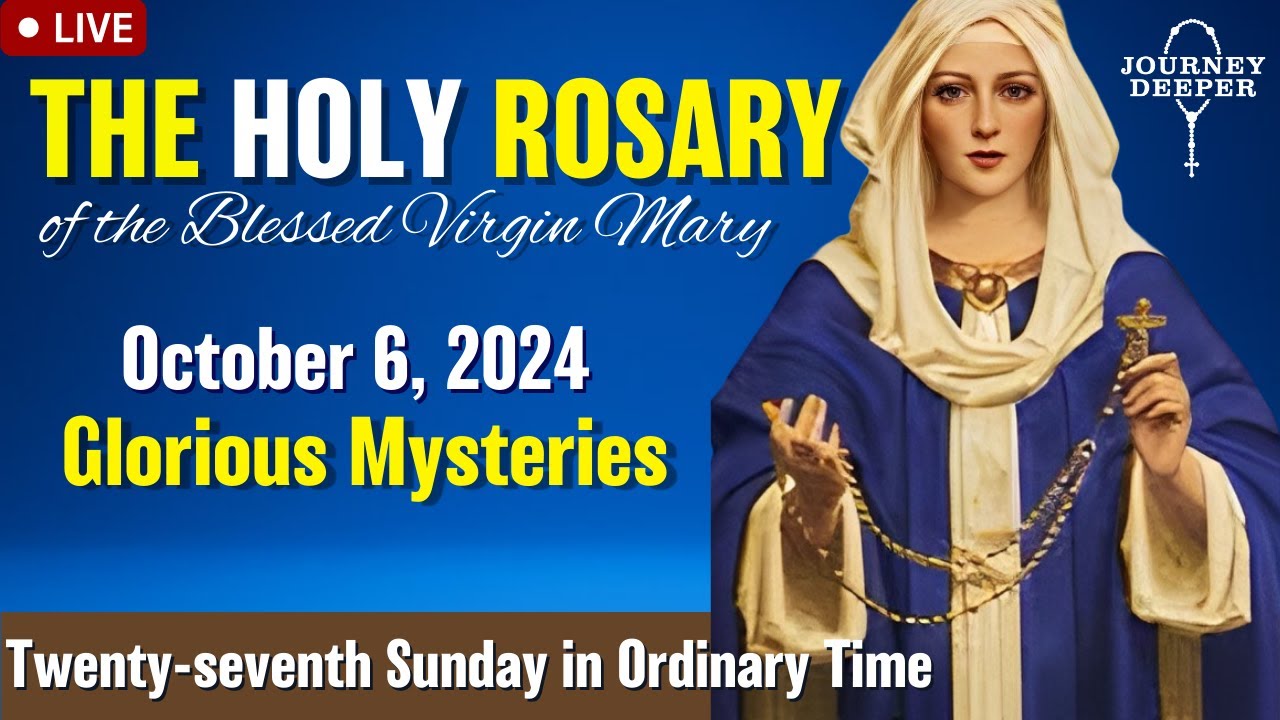 🔴 Rosary Sunday Glorious Mysteries of the Rosary October 6, 2024 Praying together