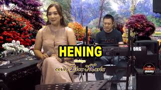 Hening - Chrisye ( cover Lisa Maria)