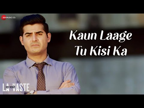 Kaun Laage Tu Kisi Ka — watch video
