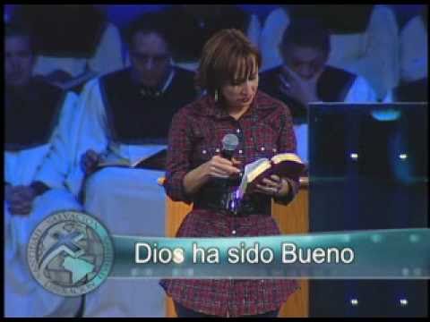 Dios ha sido Bueno. Pastora Rebeca de Bertucci (Viernes 17-12-2010)
