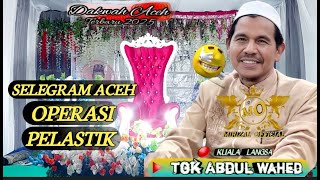 Download lagu Dakwah Tgk Abdul Wahed Terbaru ‼️ Tentang Selegram Aceh Mulai Operasi² Pelastik @mirizalofficial8320 mp3