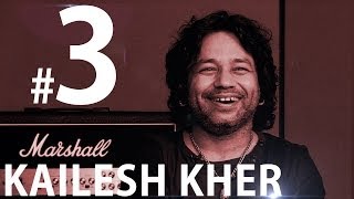 Kailash Kher || Sings 'Saiyaan' || 25th Episode || Part 3