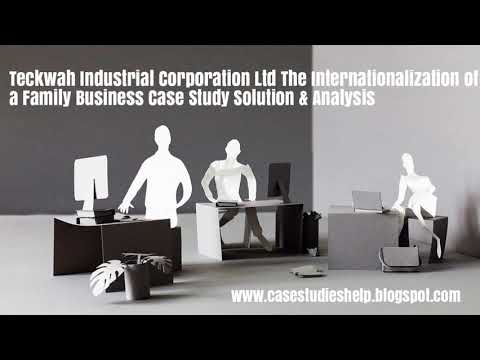 Teckwah Industrial Corporation Ltd The Internationalization of a Family Business Ivey Case Solution