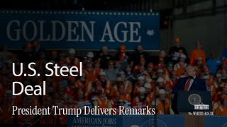 President Donald J. Trump is Protecting American Steel