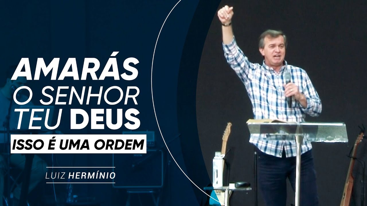 MEVAM OFICIAL - AMARÁS O SENHOR TEU DEUS, ISSO É UMA ORDEM - Luiz Hermínio