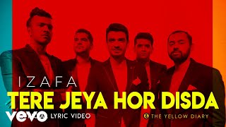 Tere Jeya Hor Disda - Official Lyric Video | The Yellow Diary | Izafa