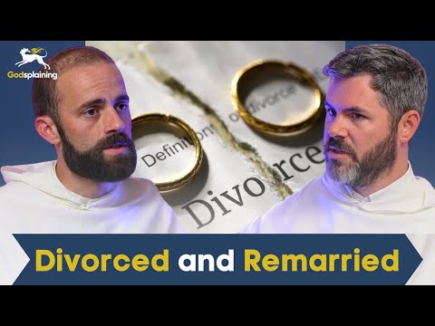 Divorced and Remarried | Fr. Gregory Pine & Fr. Patrick Briscoe