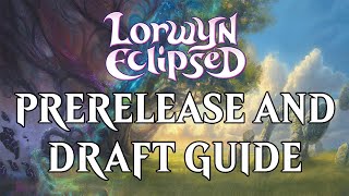 LORWYN ECLIPSED PRERELEASE and DRAFT GUIDE | MTG Arena | Draft Punks