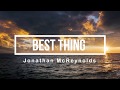Best Thing Lyrics | By Jonathan McReynolds