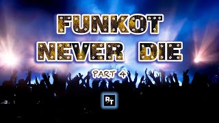 Download lagu DJ FUNKOT NEVER DIE Part 4 : Hard Mix mp3