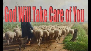 &quot;God Will Take Care of You&quot; Projection Ready Hymns