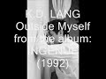 K.D. Lang - Outside Myself (unofficial lyric video)