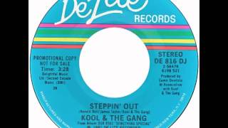 Kool &amp; The Gang – “Steppin’ Out” (De-Lite) 1981