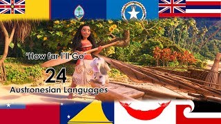 Moana: 24 Austronesian Languages Multi-language collab  HQ With flags and Lyrics