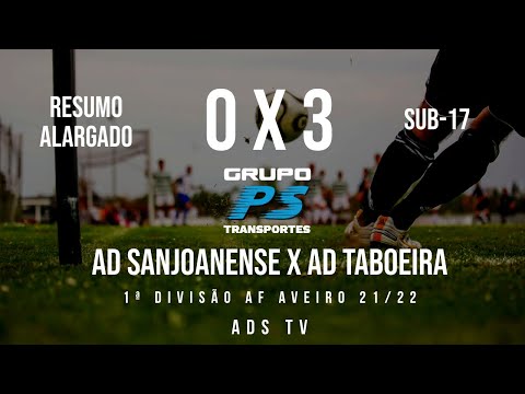 🔴 Highlights 🏆 Sub-17 ⚽ AD Sanjoanense x AD Taboeira - 29ª Jornada