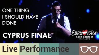 One Thing I Should Have Done - John Karayiannis - Cyprus National Final (OFFICIAL HD)