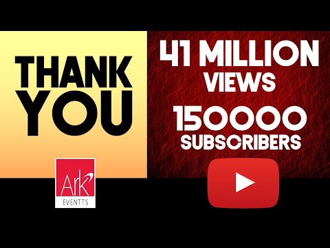 41 MILLION VIEWS - 150000 SUBSCRIBERS  @ARKEventsindia   - THANK YOU !!!