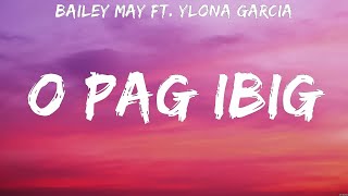 Bailey May ft. Ylona Garcia - O pag ibig (Lyrics)