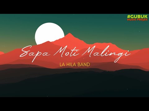 Lagu Bima - Sapa Moti Malingi || La Hila Band || Lirik