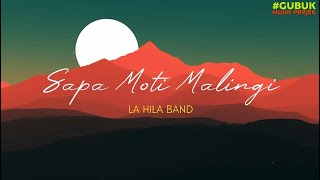 Download lagu Lagu Bima - Sapa Moti Malingi || La Hila Band || Lirik mp3