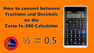 How to convert between Fractions and Decimals on the Casio fx-260 Calculator