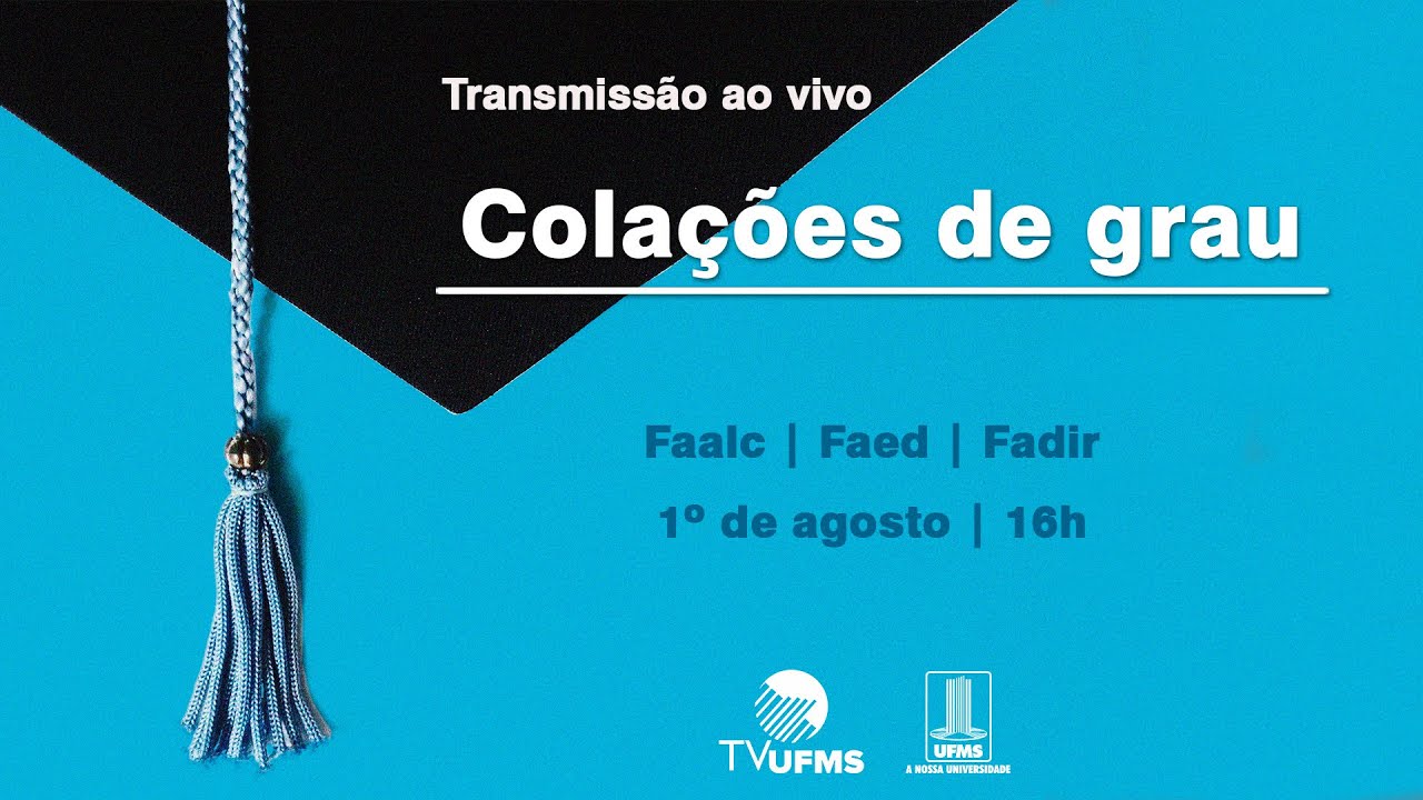 Colação de grau - Faalc | Faed | Fadir - UFMS