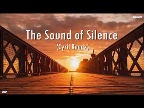 The Sound of Silence (Cyril Remix)【Ringtone】