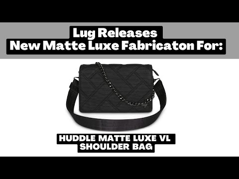 Lug Releases New Matte Luxe VL Fabrication For: The Huddle Shoulder Bag