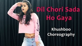 Dil Chori Sada Ho Gaya Song Dance Choreography  Bo