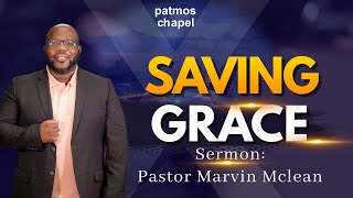 Saving Grace | Pastor Mclean