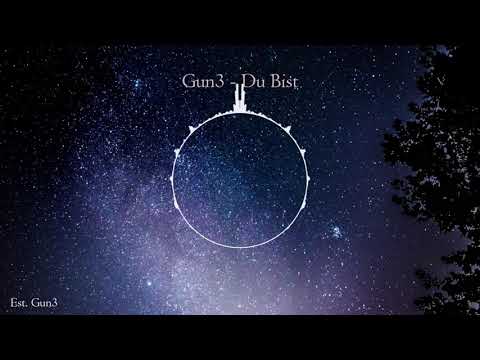 Gun3 - Du Bist | Tekk